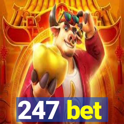 247 bet